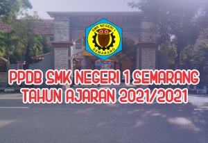 Read more about the article PPDB SMK NEGERI 1 SEMARANG TAHUN AJARAN 2021/2022