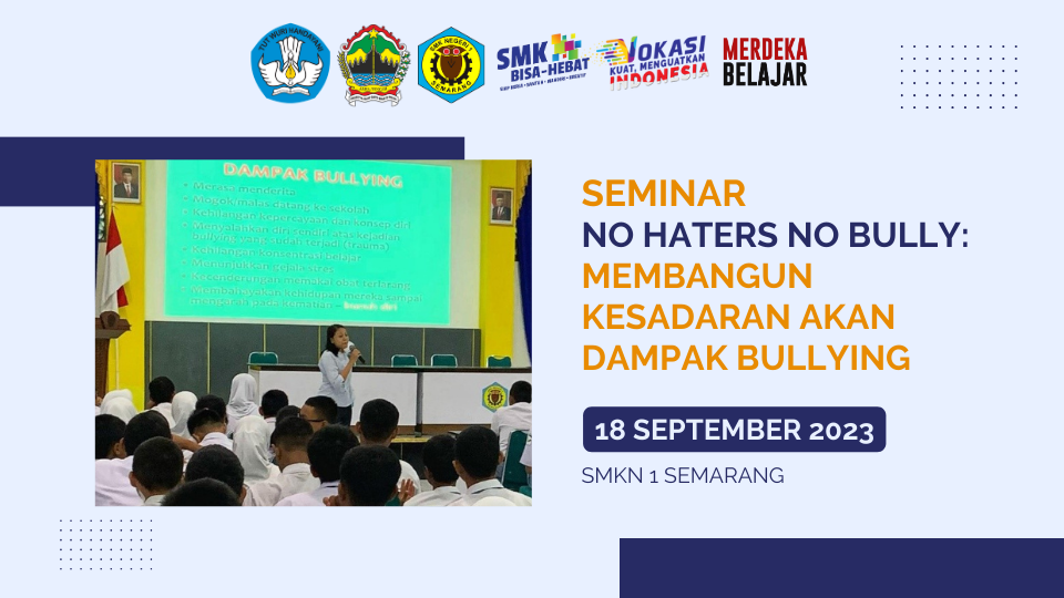You are currently viewing Seminar No Haters No Bully : Membangun Kesadaran akan Dampak Bullying