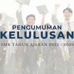 Pengumuman Kelulusan Tahun Ajaran 2025/2026